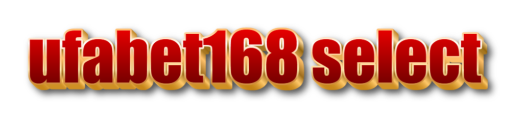 ufabet168 select