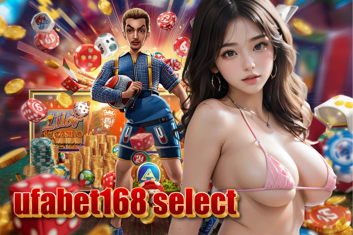 ufabet168 select เข้าสู่ระบบ